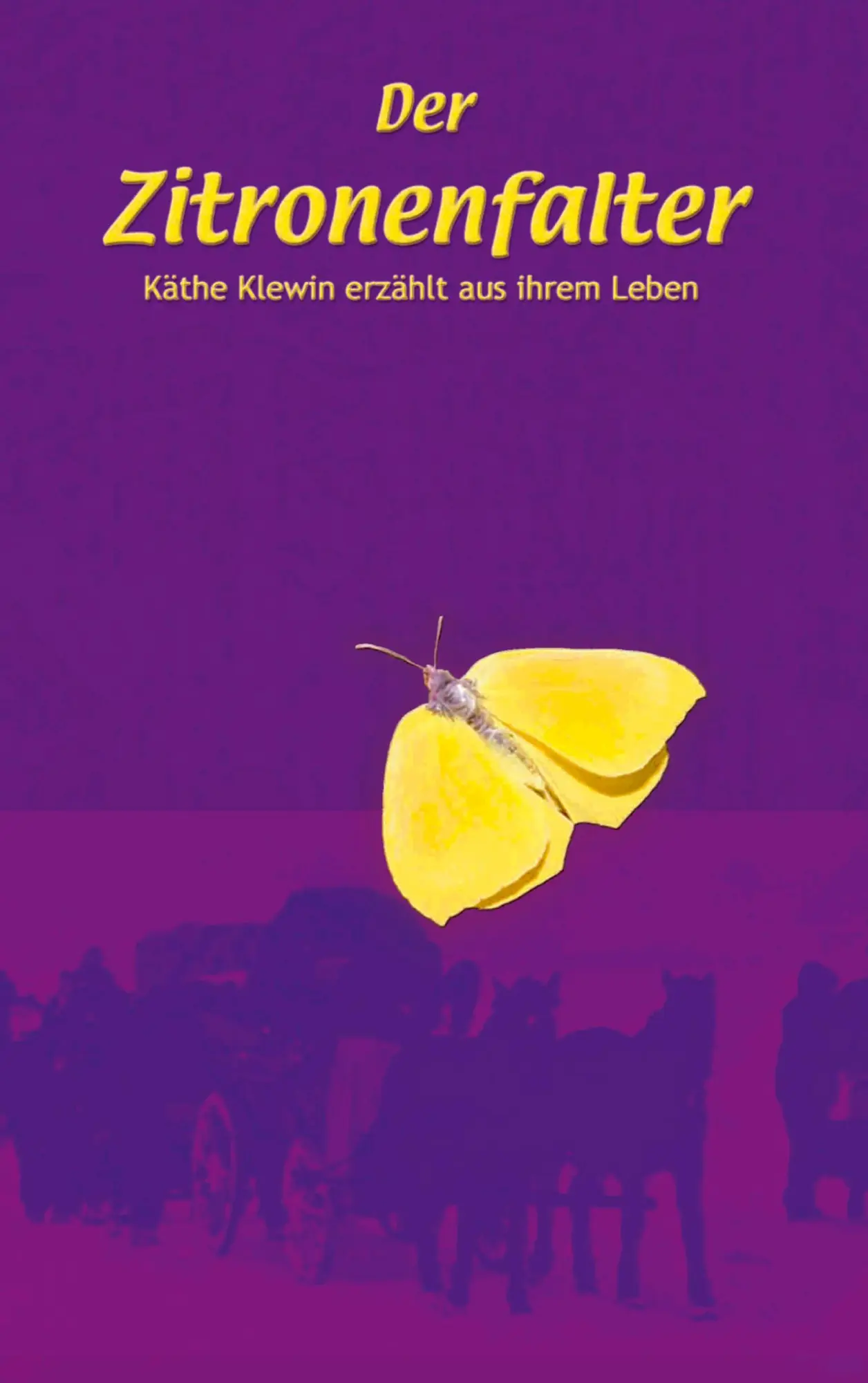 Cover: 9783833429682 | Der Zitronenfalter | Käthe Klewin erzählt aus Ihrem Leben | Klewin