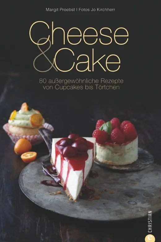 Cover: 9783862449682 | Cheese &amp; Cake | 80 außergewöhnliche Rezepte von Cupcakes bis Törtchen