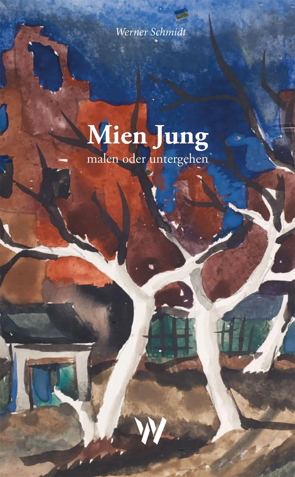 Cover: 9783906929682 | Mien Jung - malen oder untergehen | Werner Schmidt | Buch | 120 S.