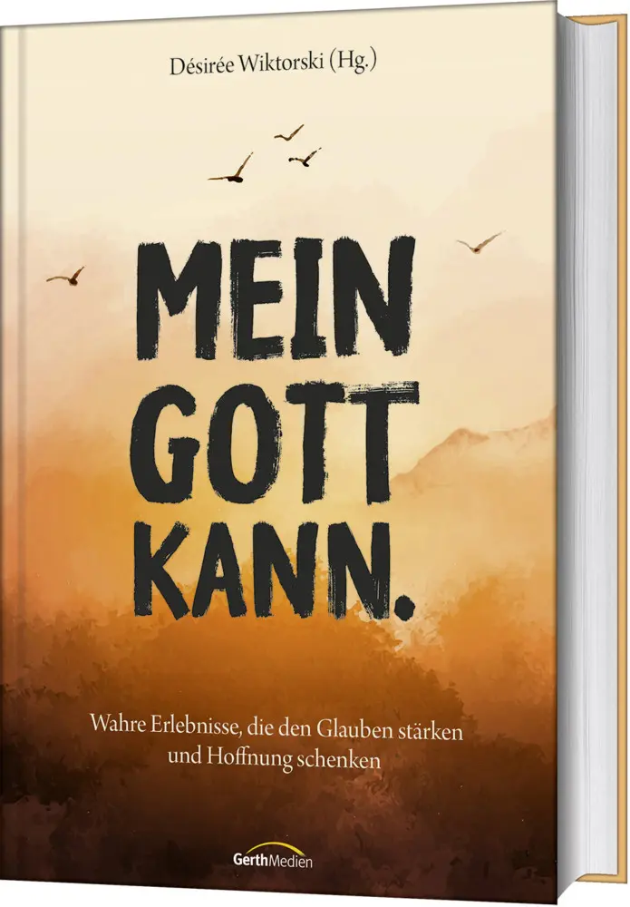 Cover: 9783957349682 | Mein Gott kann. | Désirée Wiktorski | Buch | 176 S. | Deutsch | 2023