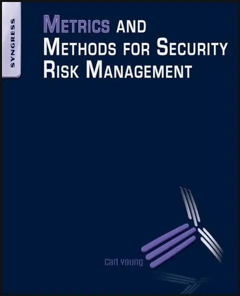 Cover: 9781856179782 | Metrics and Methods for Security Risk Management | Carl Young | Buch