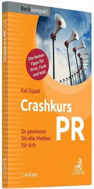 Cover: 9783406659782 | Crashkurs PR | Kai Oppel | Taschenbuch | 128 S. | Deutsch | 2010