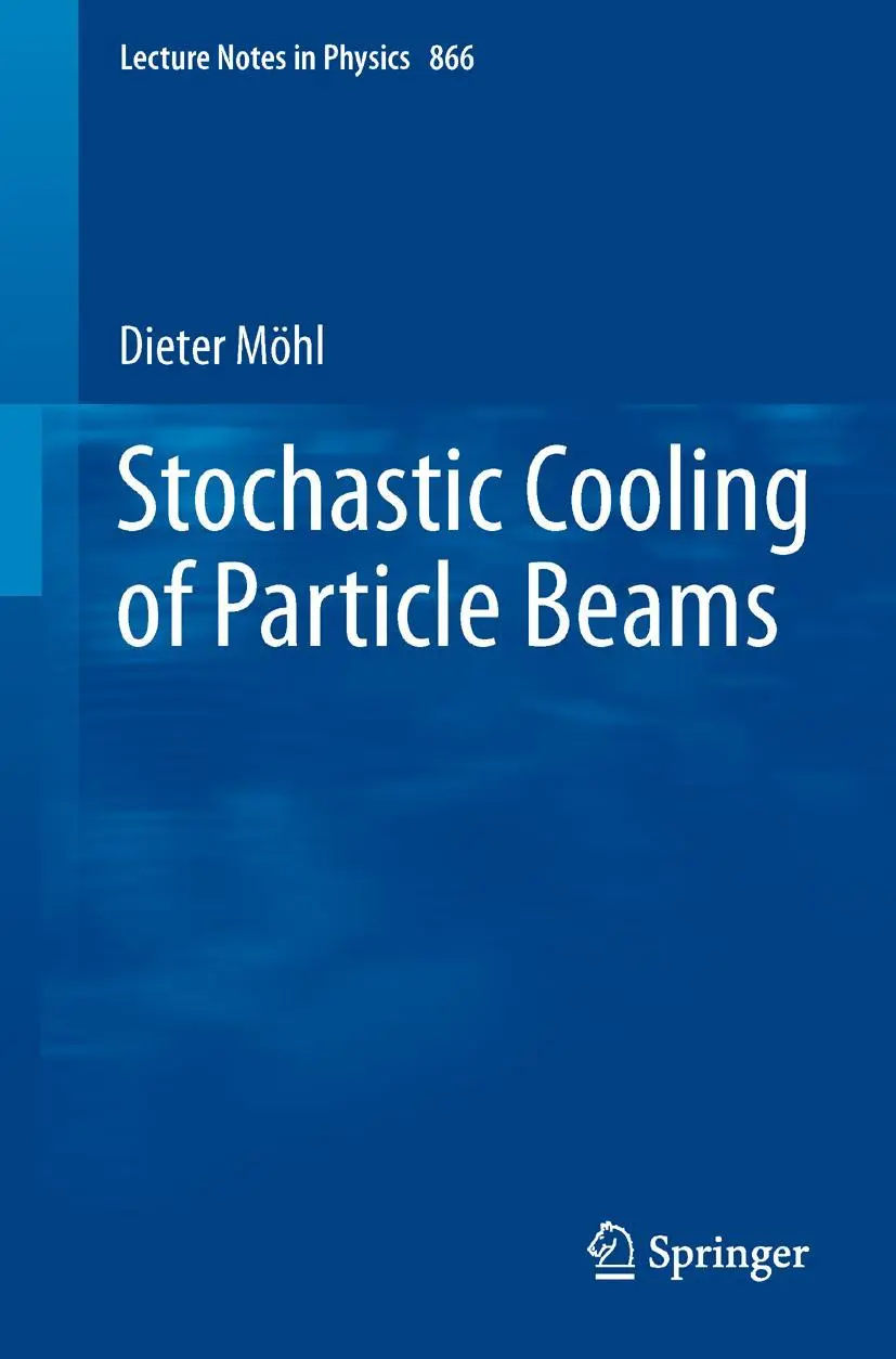 Cover: 9783642349782 | Stochastic Cooling of Particle Beams | Dieter Möhl | Taschenbuch | x