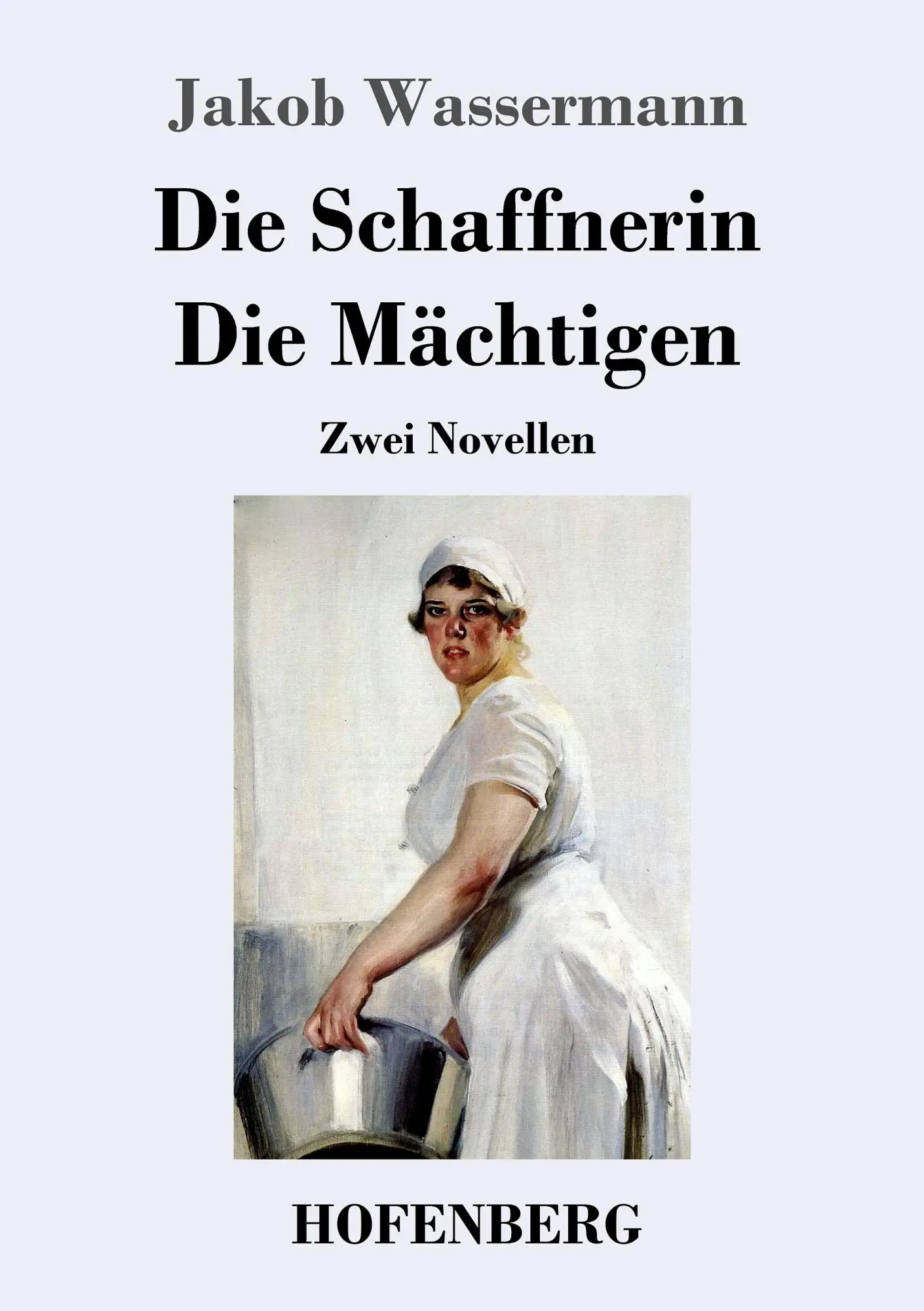 Cover: 9783743709782 | Die Schaffnerin / Die Mächtigen | Zwei Novellen | Jakob Wassermann