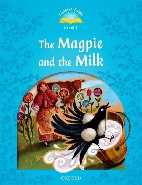 Cover: 9780194239882 | Classic Tales Second Edition: Level 1: The Magpie and the Mi | Buch