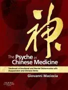 Cover: 9780702029882 | The Psyche in Chinese Medicine | Giovanni Maciocia | Buch | Gebunden