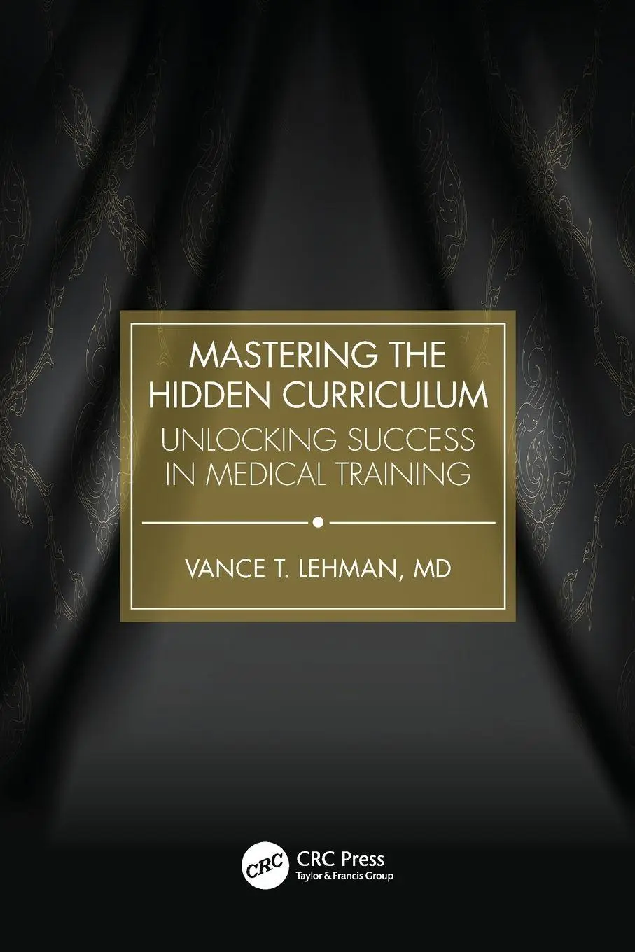 Cover: 9781041059882 | Mastering the Hidden Curriculum | Vance T. Lehman | Taschenbuch | 2026