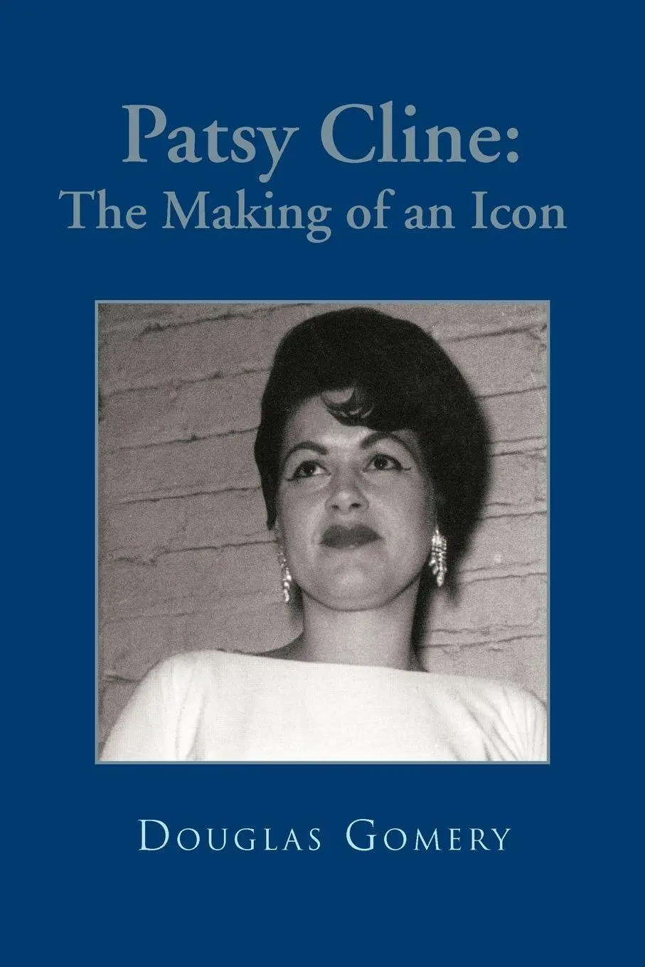 Cover: 9781426959882 | Patsy Cline | The Making of an Icon | Douglas Gomery | Taschenbuch