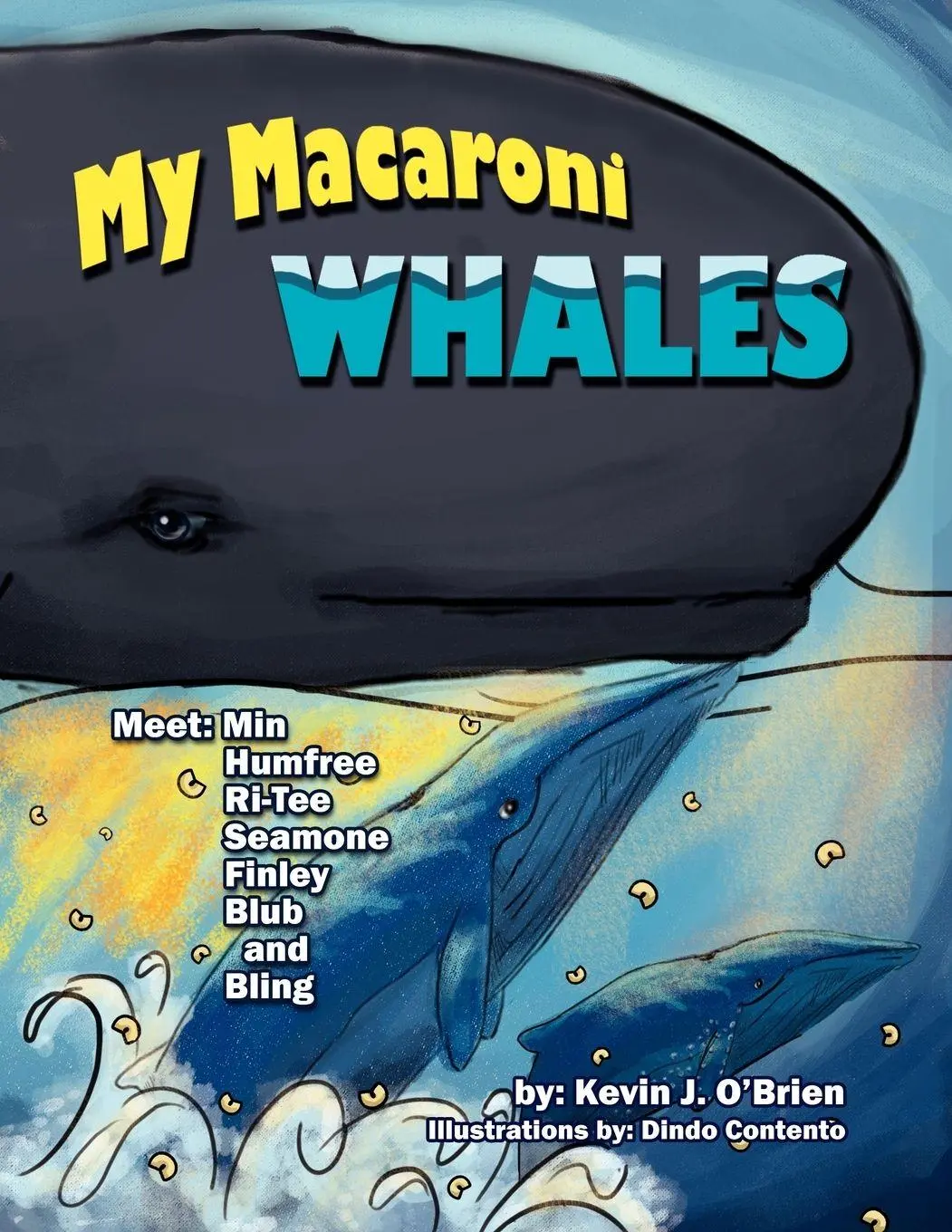 Cover: 9781469149882 | My Macaroni Whales | Kevin J. O'Brien | Taschenbuch | Englisch | 2012