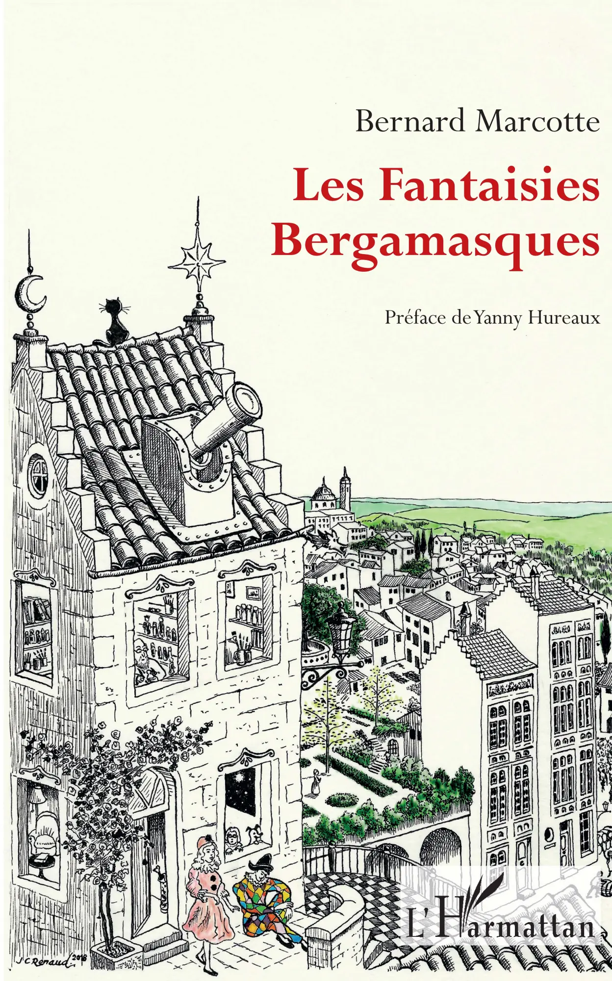 Cover: 9782343149882 | Les Fantaisies Bergamasques | Bernard Marcotte | Taschenbuch | 254 S.