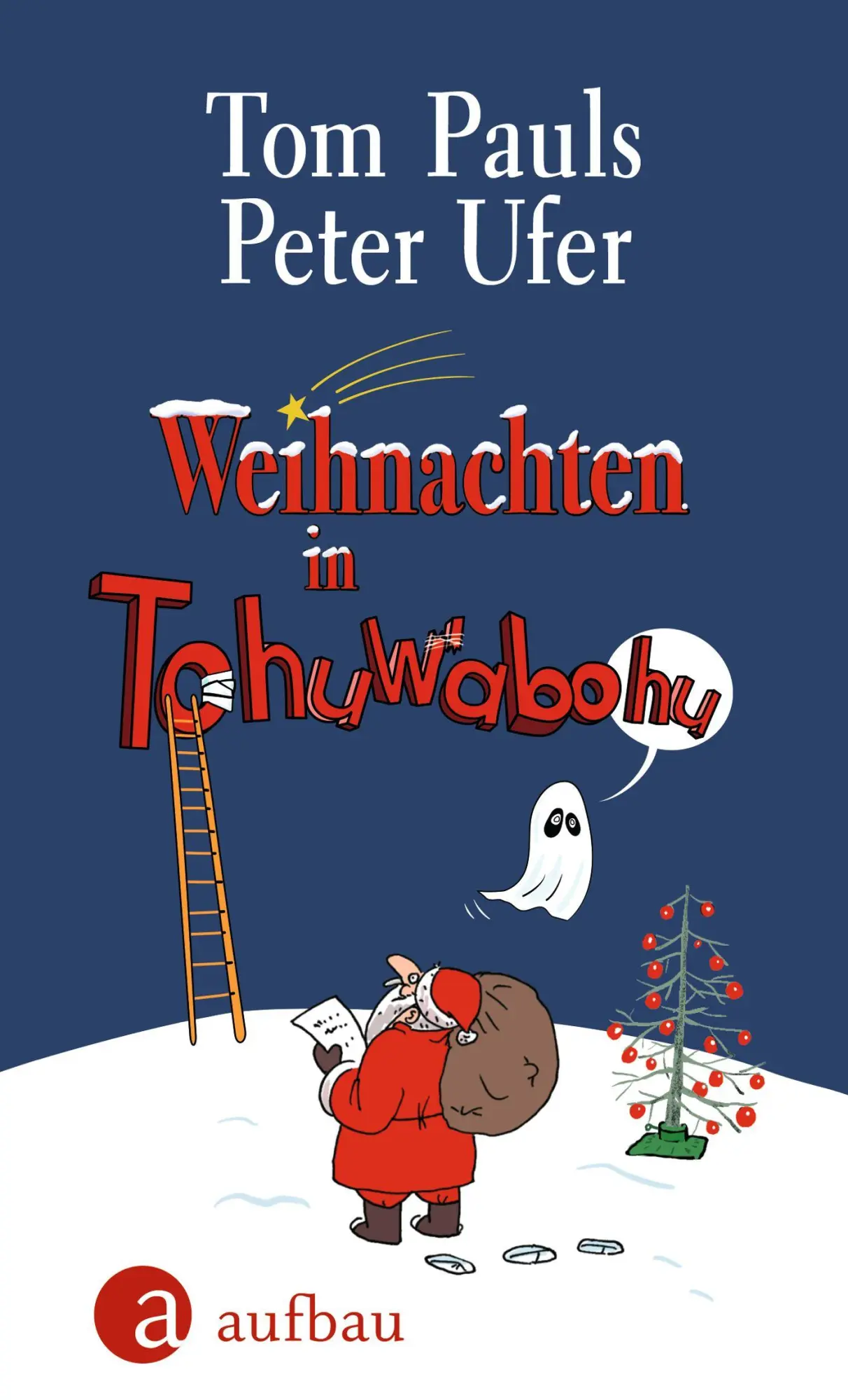 Cover: 9783351039882 | Weihnachten in Tohuwabohu | Tom Pauls (u. a.) | Buch | 140 S. | 2022