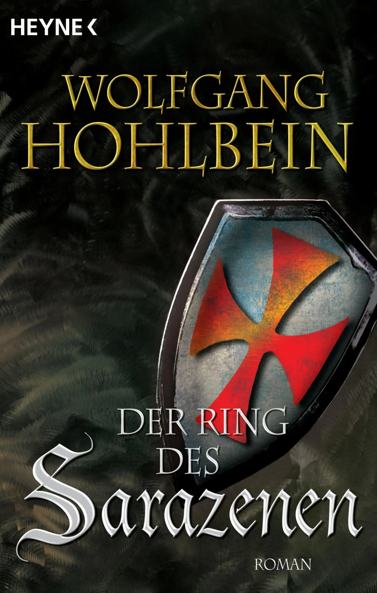 Cover: 9783453869882 | Der Ring des Sarazenen | Wolfgang Hohlbein | Taschenbuch | 557 S.