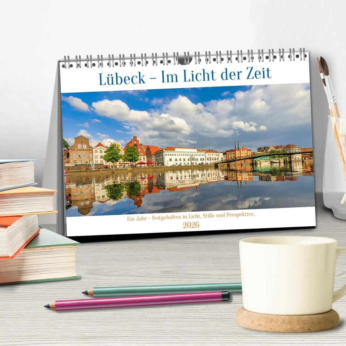 Bild: 9783516609882 | Lübeck - Im Licht der Zeit (Tischkalender 2026 DIN A5 quer),...