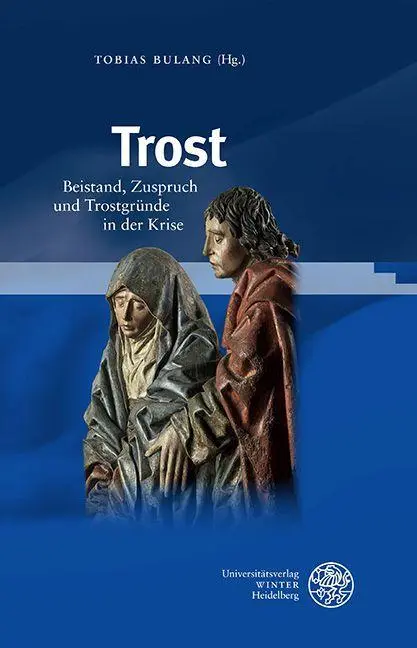Cover: 9783825349882 | Trost | Beistand, Zuspruch und Trostgründe in der Krise | Bulang