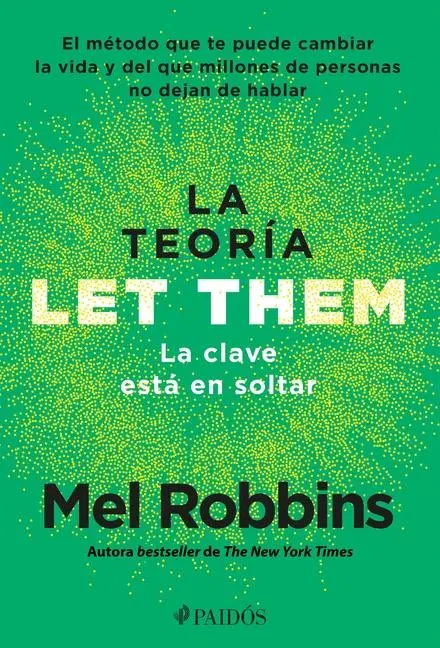 Cover: 9786075699882 | La Teoría Let Them. La Clave Está En Soltar: El Método Que Te Puede...