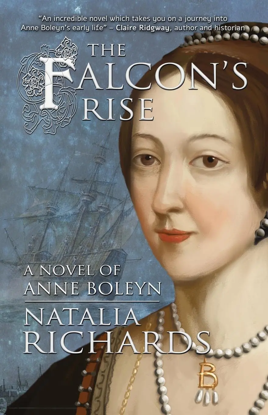 Cover: 9788494649882 | The Falcon's Rise | A novel of Anne Boleyn | Natalia Richards | Buch