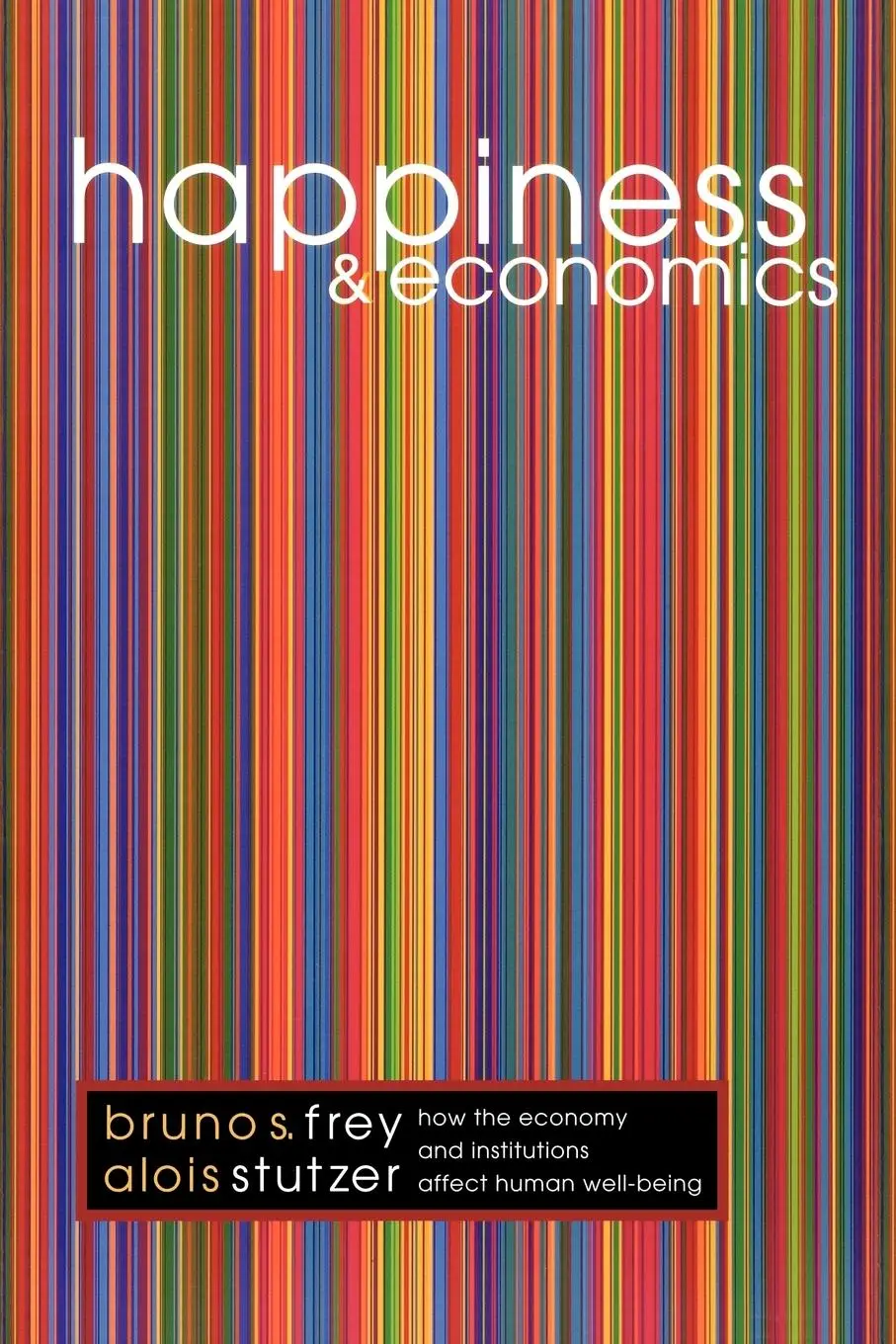 Cover: 9780691069982 | Happiness and Economics | Bruno S. Frey (u. a.) | Taschenbuch | 2001