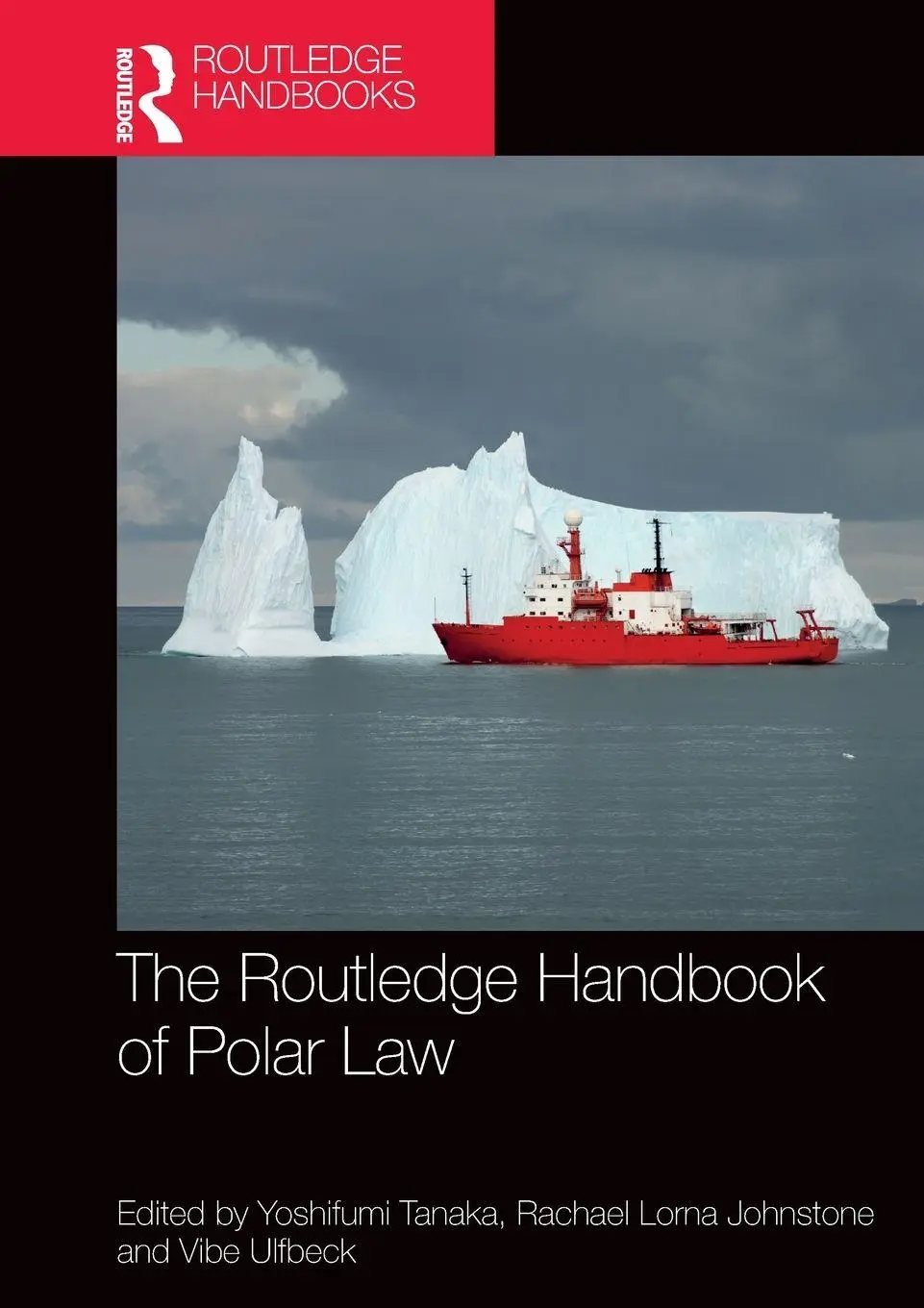 Cover: 9781032519982 | The Routledge Handbook of Polar Law | Yoshifumi Tanaka (u. a.) | Buch