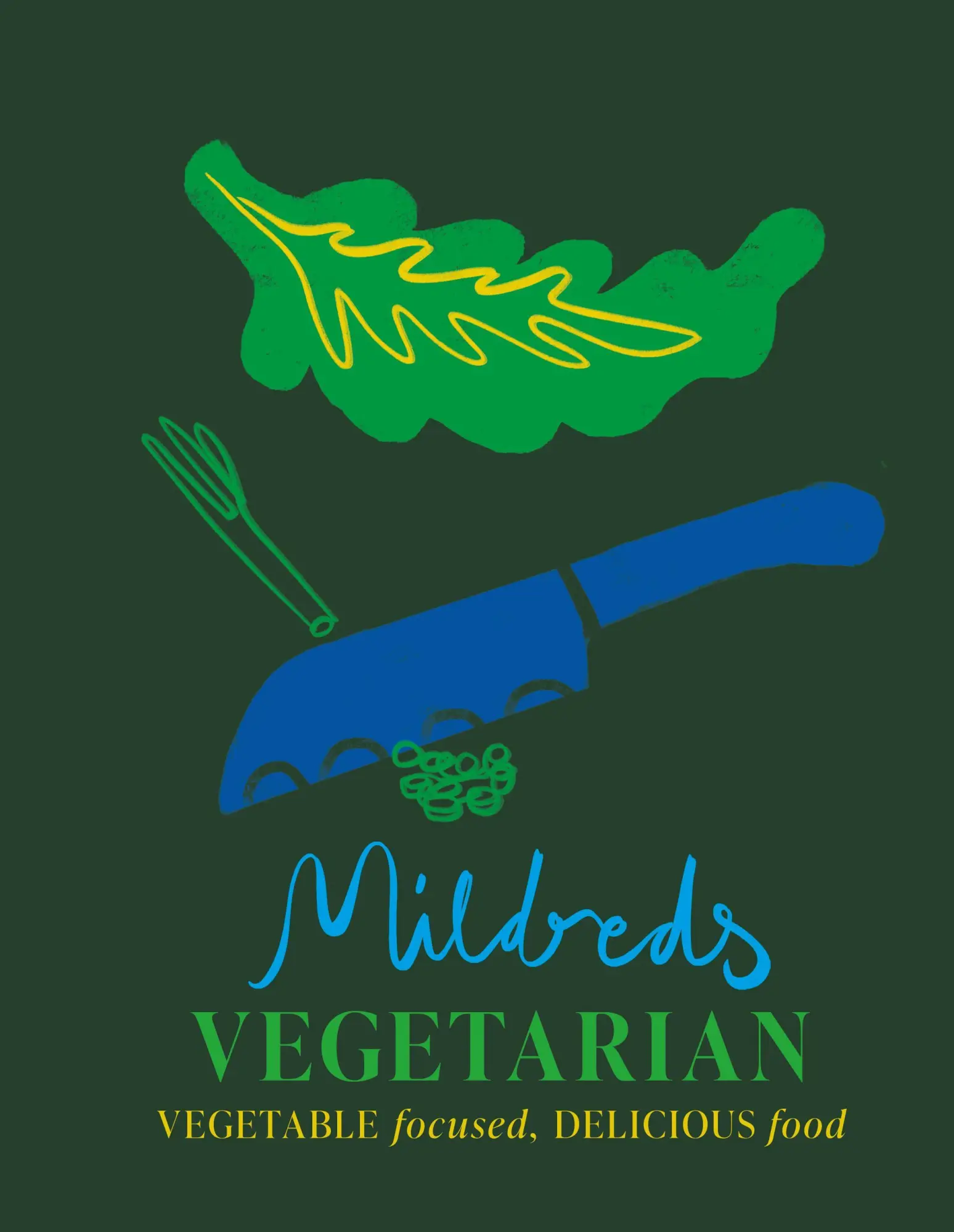 Cover: 9781845339982 | Mildreds Vegetarian | Vegetable Focused, Delicious Food | Mildreds