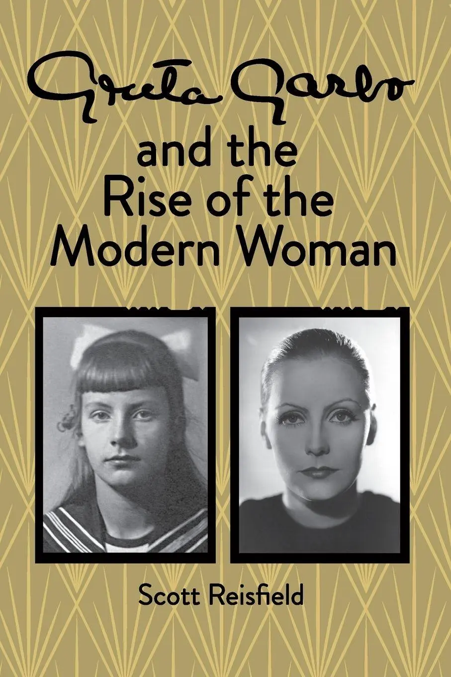 Cover: 9781972059982 | Greta Garbo and the Rise of the Modern Woman | Scott Reisfield | Buch