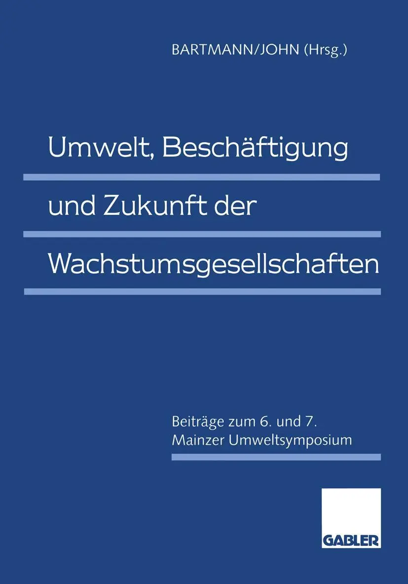 Cover: 9783409159982 | Umwelt, Beschäftigung und Zukunft der Wachstumsgesellschaften | Buch