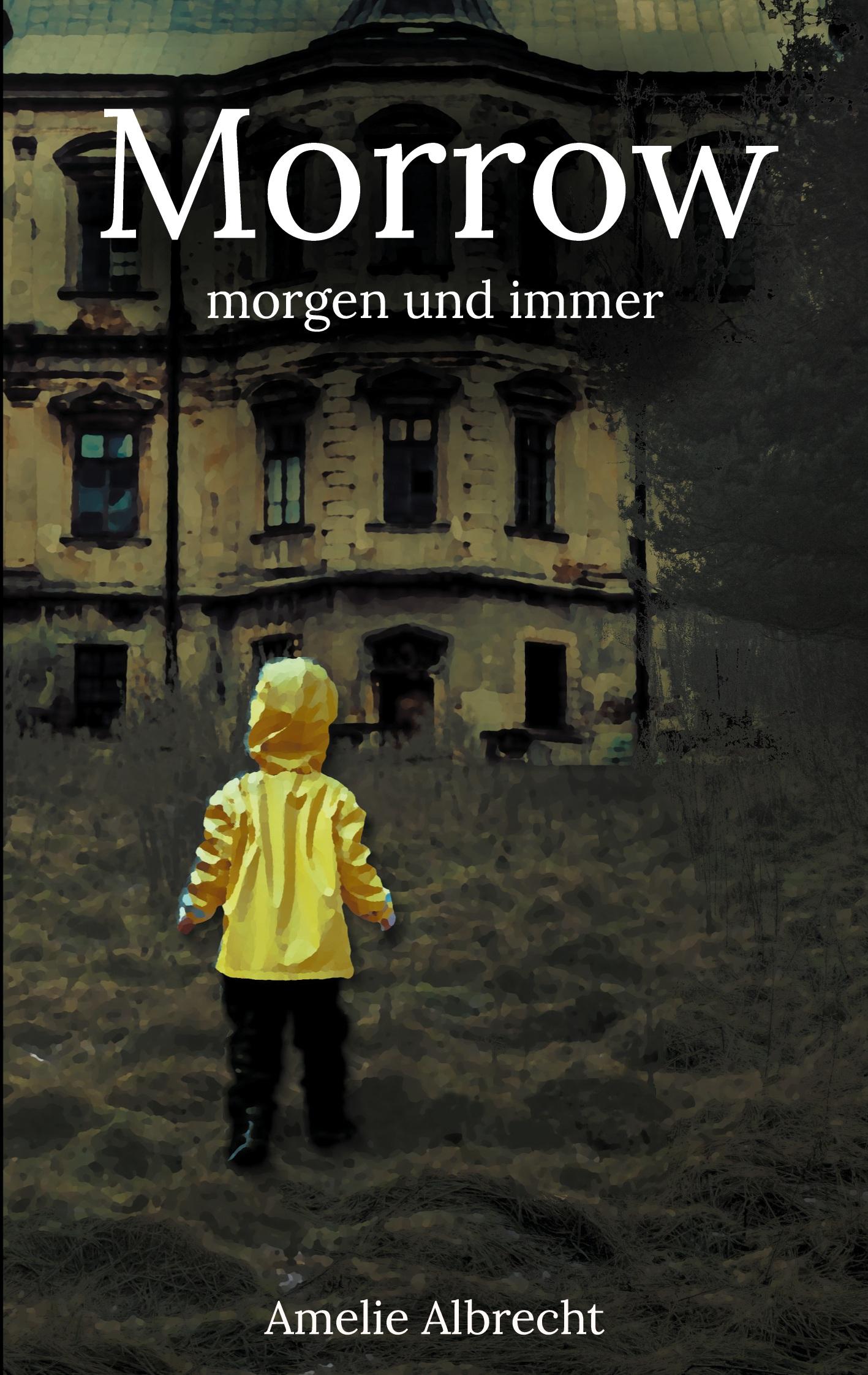 Cover: 9783755739982 | Morrow | morgen und immer | Amelie Albrecht | Taschenbuch | Paperback