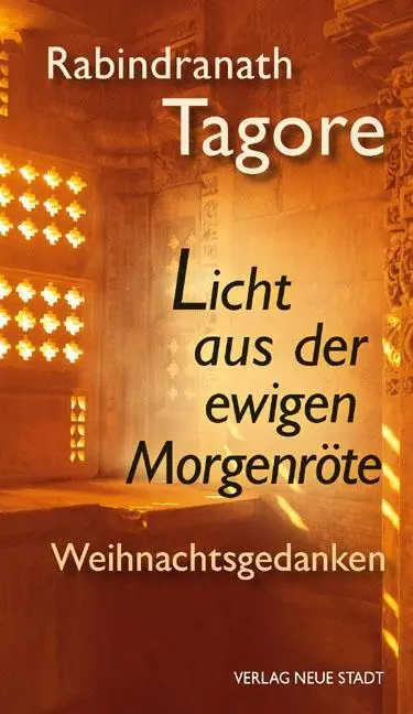Cover: 9783879969982 | Licht aus der ewigen Morgenröte | Weihnachtsgedanken | Tagore | Buch