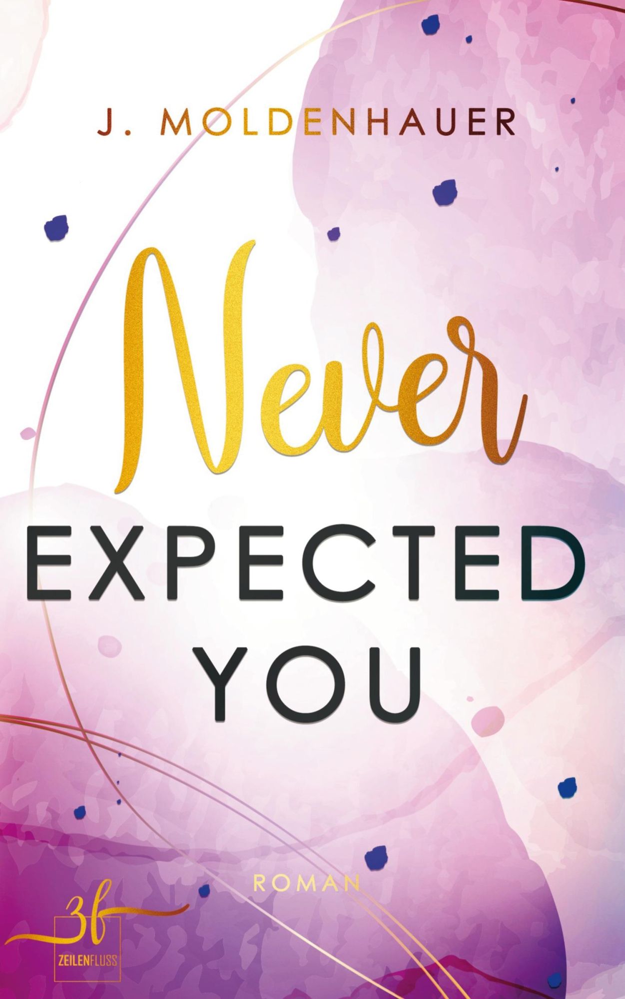 Cover: 9783967149982 | Never Expected You | Moldenhauer J. | Taschenbuch | 380 S. | Deutsch