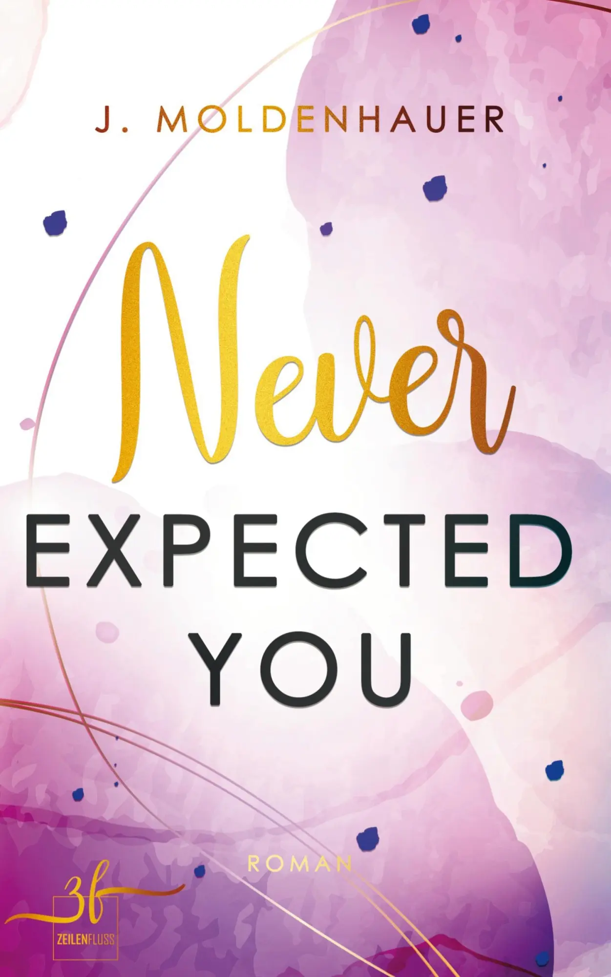 Cover: 9783967149982 | Never Expected You | Moldenhauer J. | Taschenbuch | 380 S. | Deutsch
