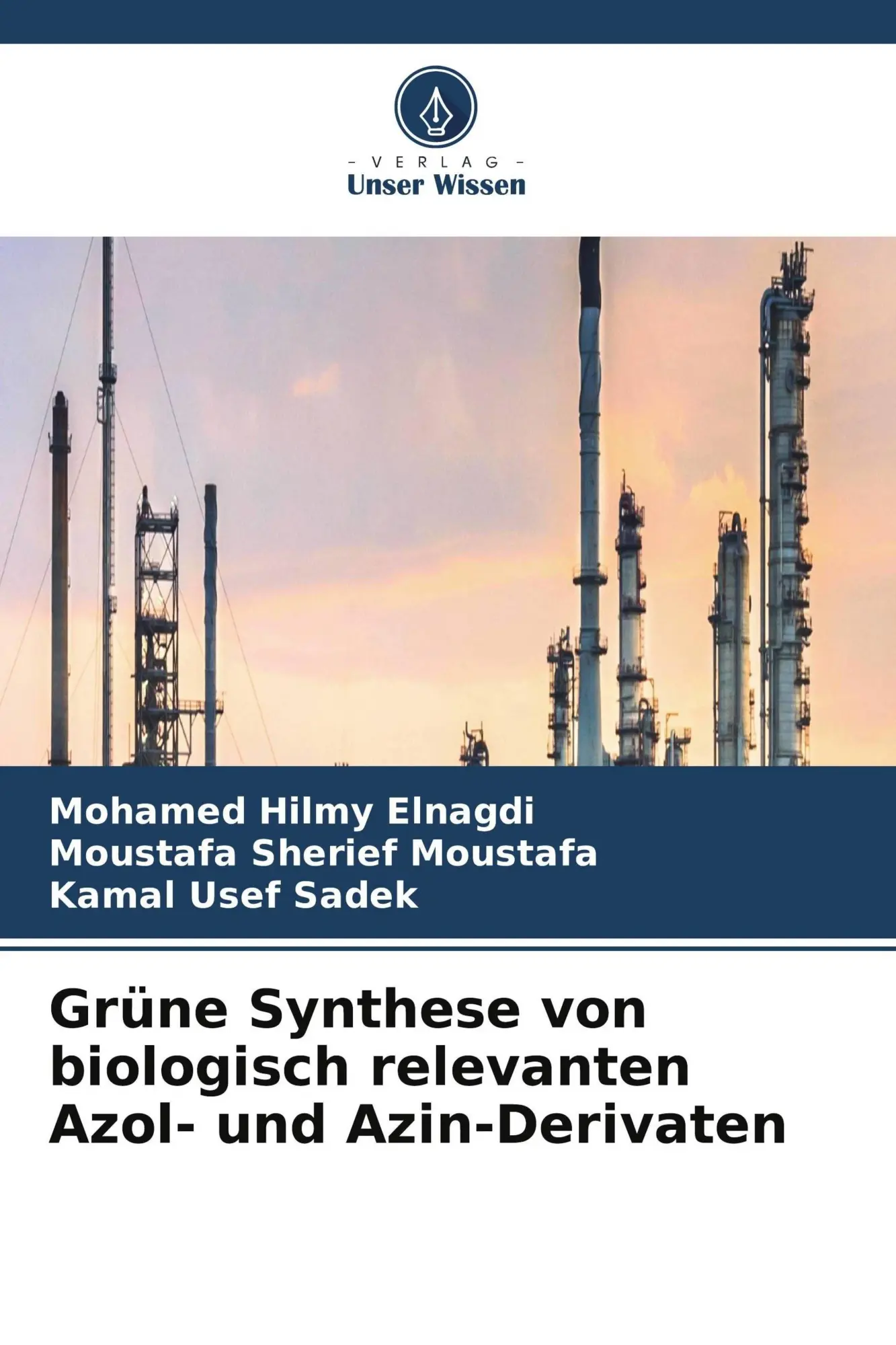 Cover: 9786630459982 | Grüne Synthese von biologisch relevanten Azol- und Azin-Derivaten