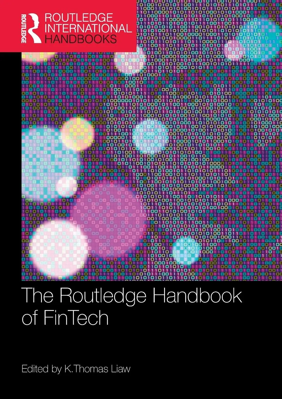 Cover: 9780367760083 | The Routledge Handbook of Fintech | K Thomas Liaw | Taschenbuch | 2023