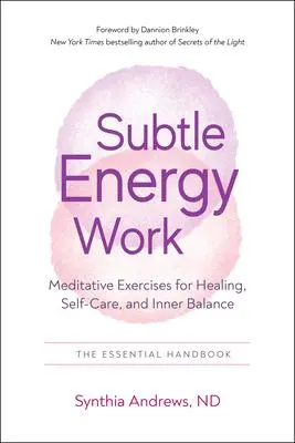 Cover: 9781637480083 | Subtle Energy Work | Synthia Andrews | Taschenbuch | Englisch | 2022