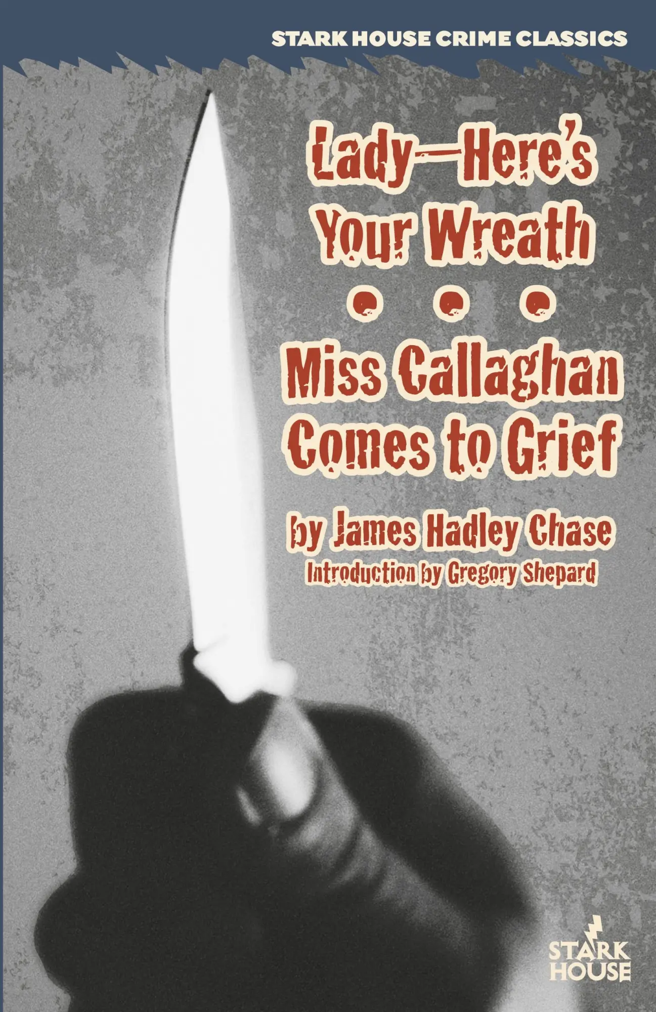 Cover: 9781944520083 | Lady--Here's Your Wreath / Miss Callaghan Comes to Grief | Chase
