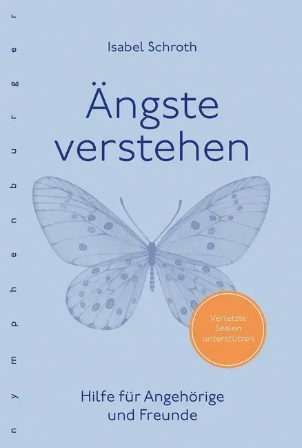 Cover: 9783485030083 | Ängste verstehen | Isabel Schroth | Taschenbuch | Klappenbroschur