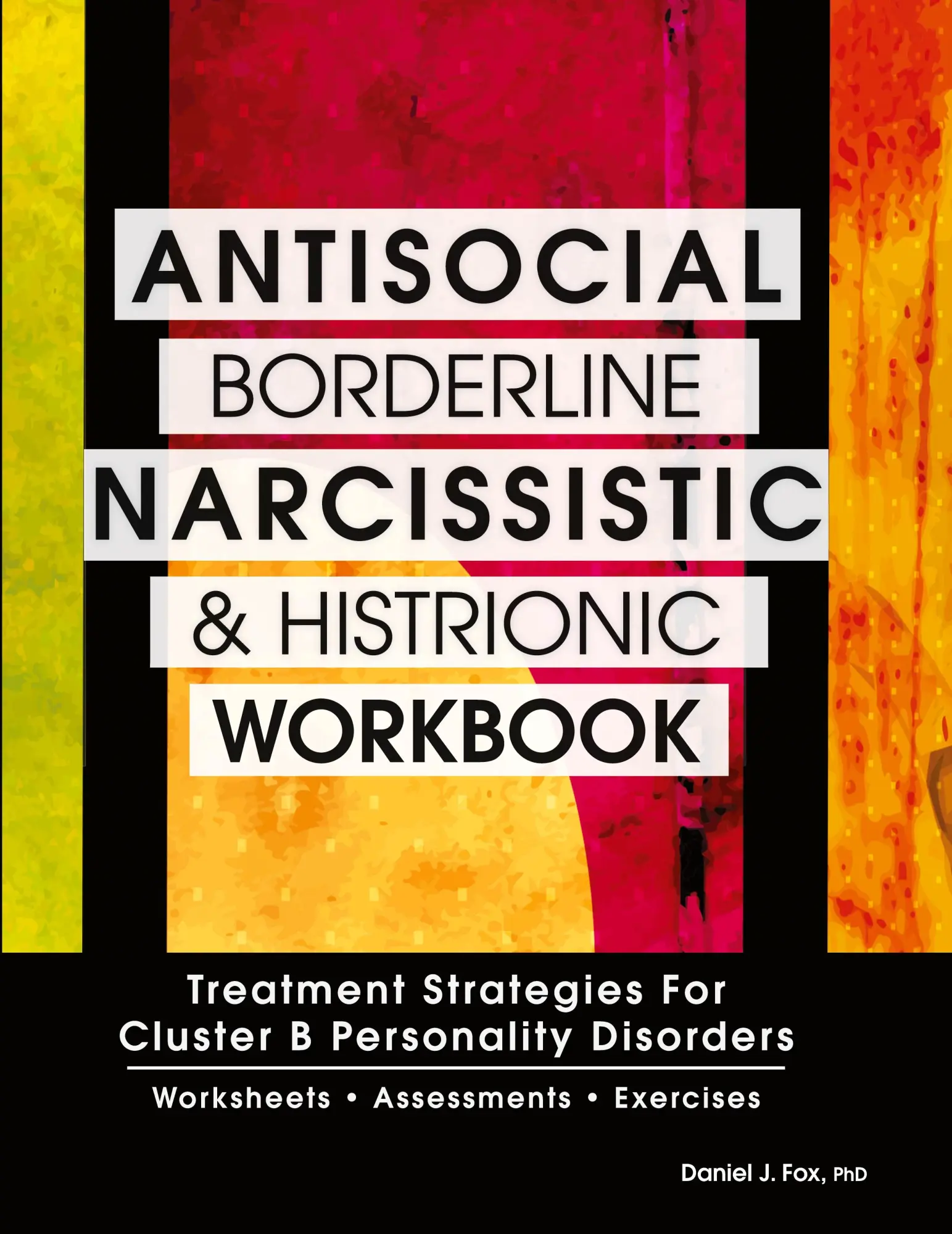 Cover: 9781559570183 | Antisocial, Borderline, Narcissistic and Histrionic Workbook | Fox