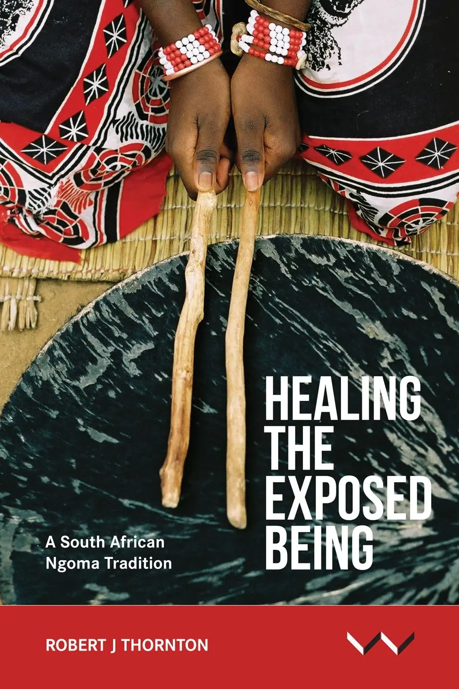 Cover: 9781776140183 | Healing the Exposed Being | Robert Thornton | Taschenbuch | Englisch