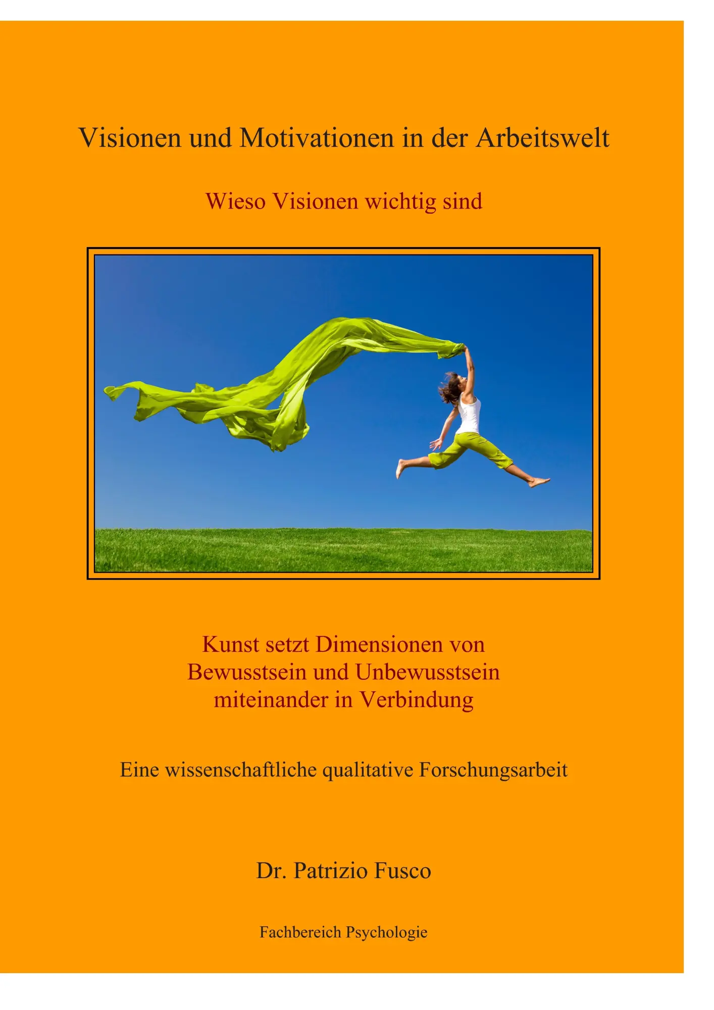 Cover: 9783033030183 | Visionen und Motivationen in der Arbeitswelt | Patrizio Fusco | Buch