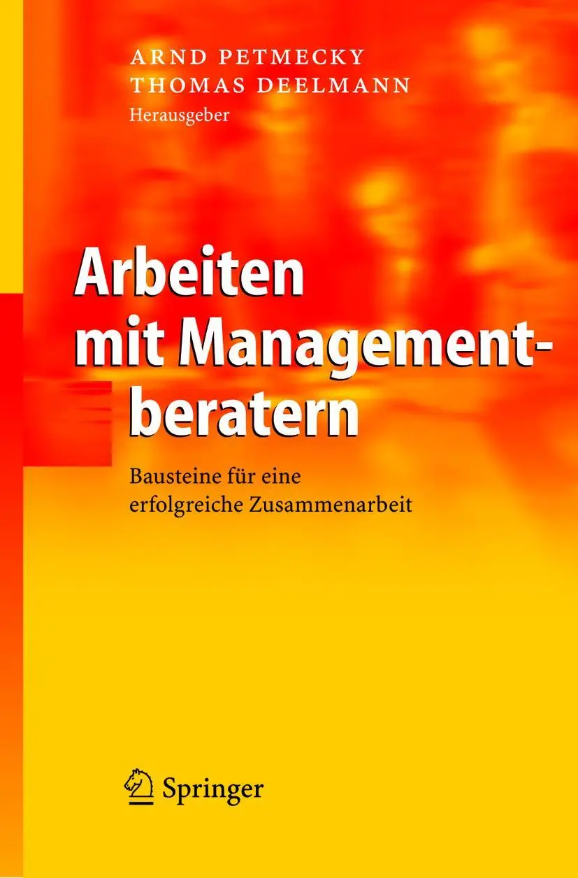Cover: 9783540220183 | Arbeiten mit Managementberatern | Thomas Deelmann (u. a.) | Buch | xix