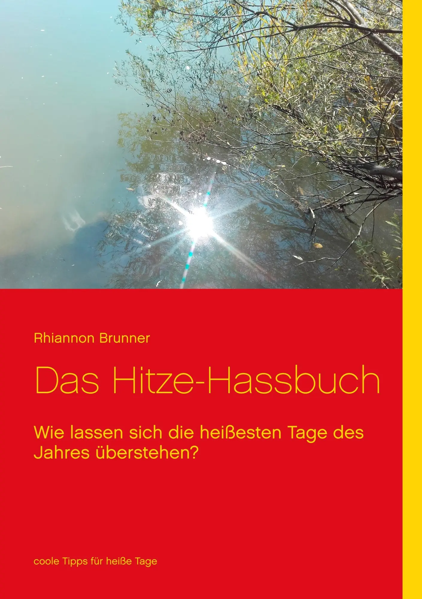 Cover: 9783752870183 | Das Hitze-Hassbuch | Rhiannon Brunner | Taschenbuch | 128 S. | Deutsch