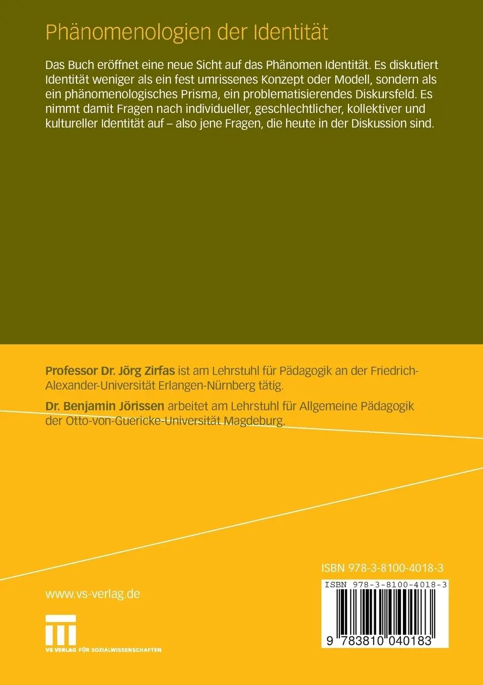 Rückseite: 9783810040183 | Phänomenologien der Identität | Jörg Zirfas (u. a.) | Taschenbuch | vi