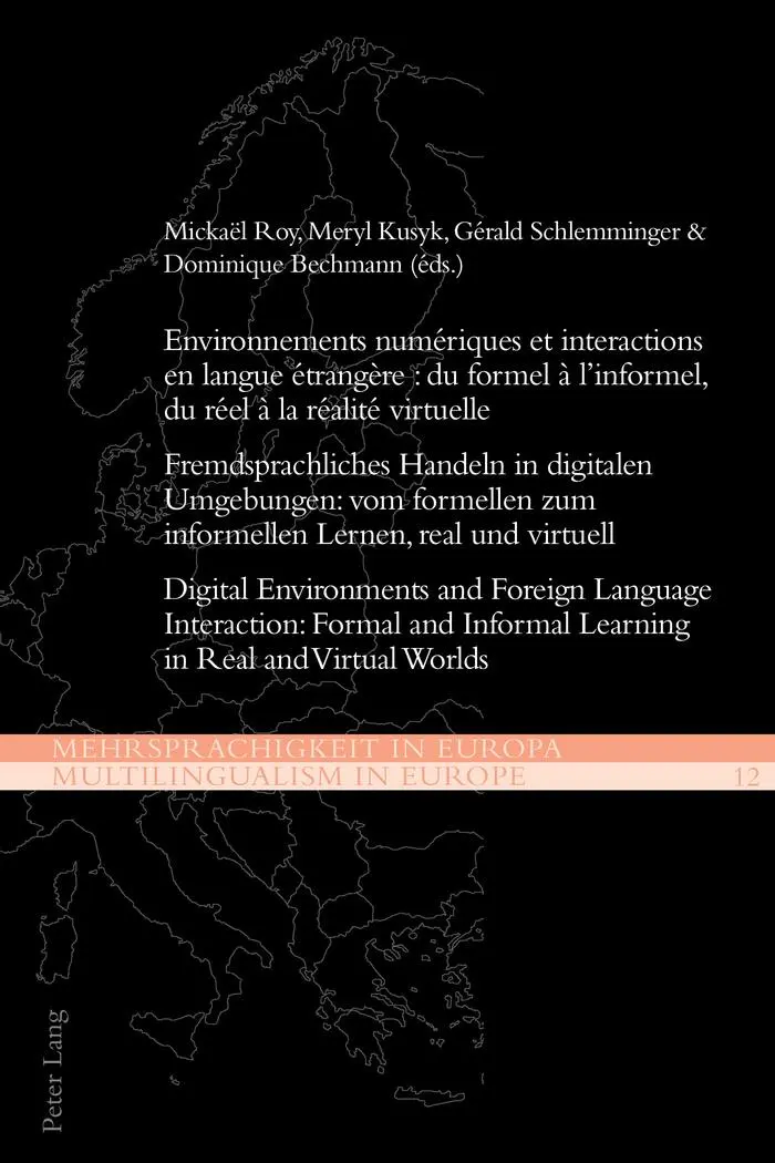 Environnements numériques et interactions en langue étrangère : du formel à l'informel, du réel à la réalité virtuelle. Fremdsprachliches Handeln in digitalen Umgebungen : vom formellen zum informellen Lernen, real und virtuell. Digital environments and..