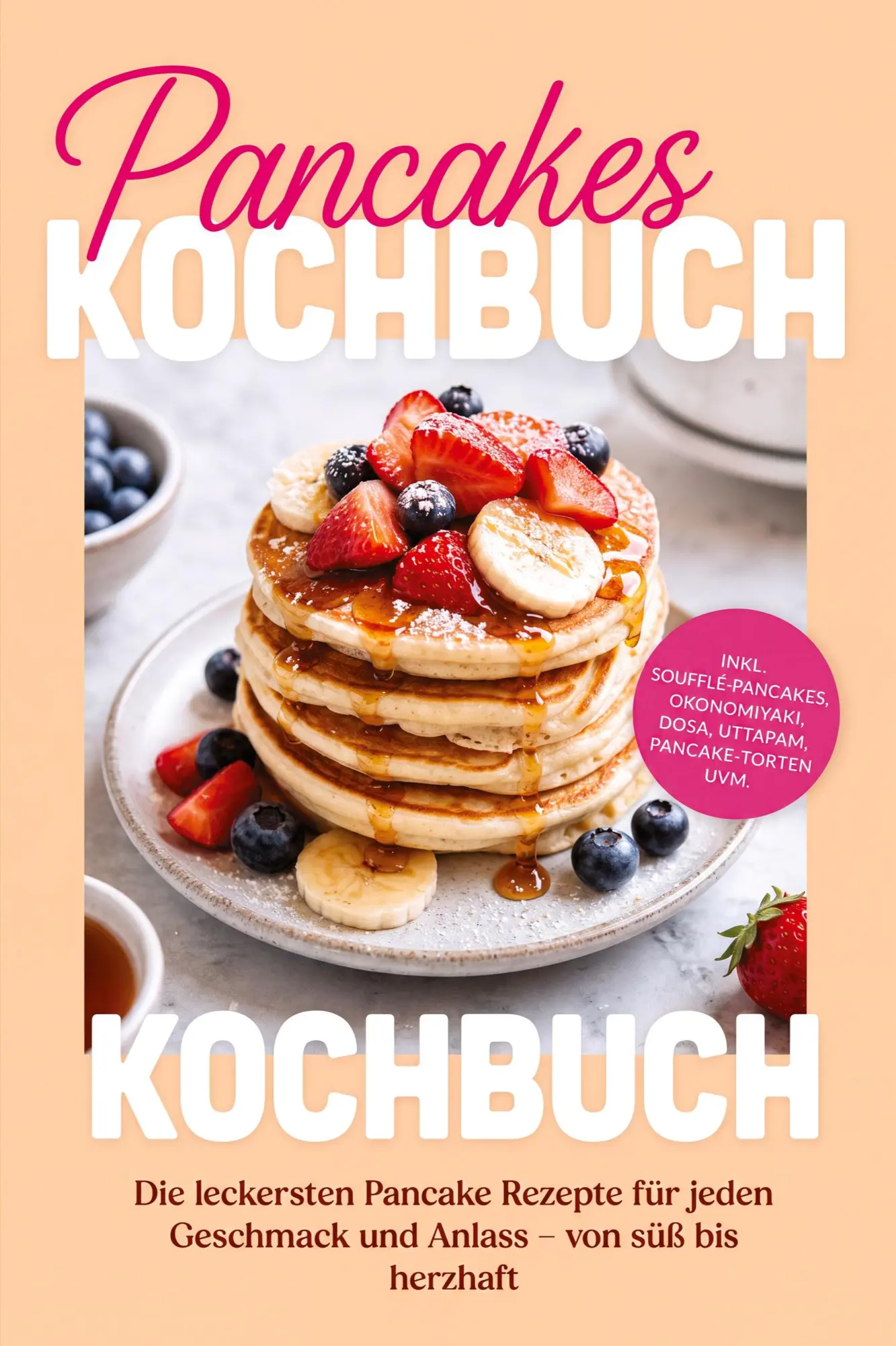 Cover: 9783694380283 | Pancakes Kochbuch: Die leckersten Pancake Rezepte für jeden...