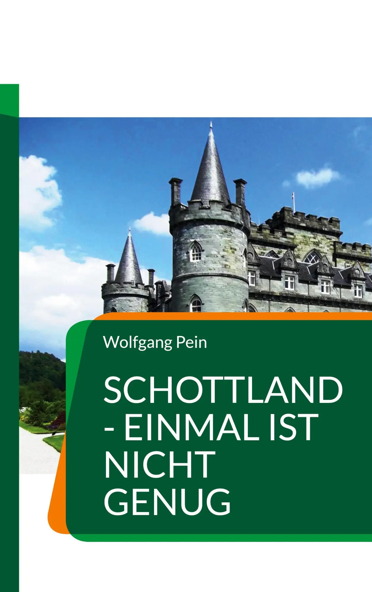 Cover: 9783756200283 | Schottland - einmal ist nicht genug | Urlaub für alle Sinne | Pein