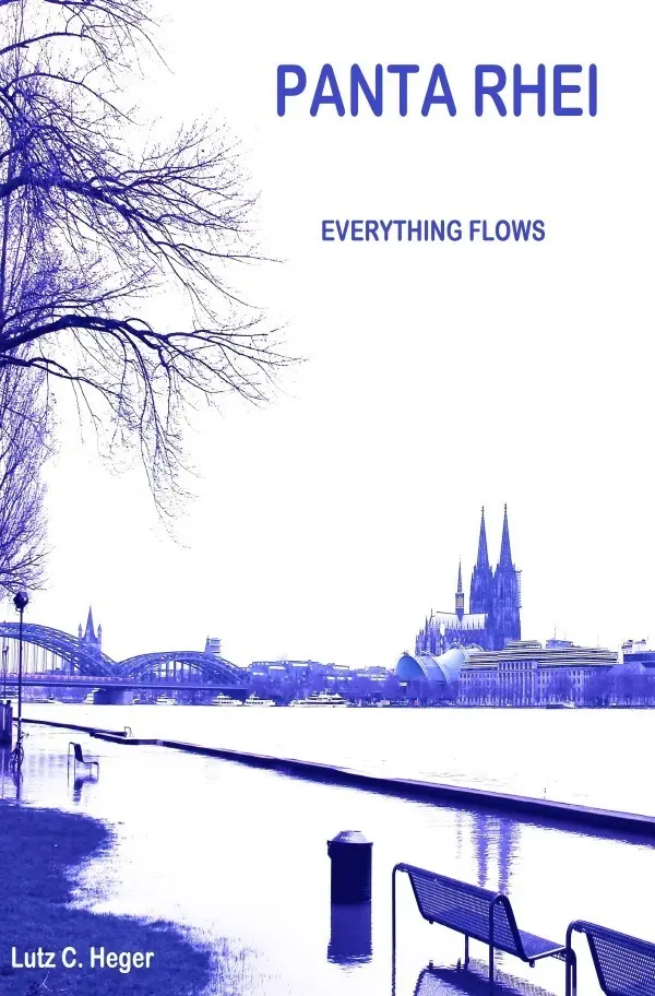 Cover: 9783757500283 | PANTA RHEI Everything flows | Lutz C. Dr. Heger | Taschenbuch | 284 S.
