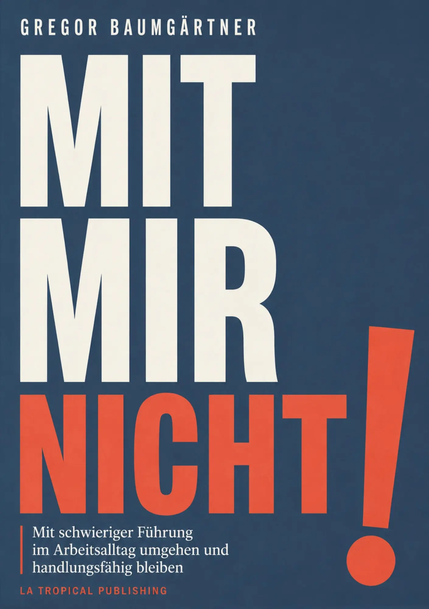Cover: 9783969080283 | Mit mir nicht! | Gregor Baumgärtner | Taschenbuch | Deutsch | 2026
