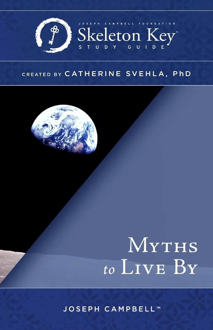 Cover: 9781611780383 | Myths to Live By | A Skeleton Key Study Guide | Catherine Svehla