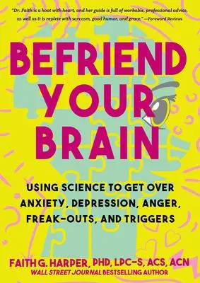 Cover: 9781648410383 | Befriend Your Brain | Faith G Harper | Taschenbuch | Englisch | 2022