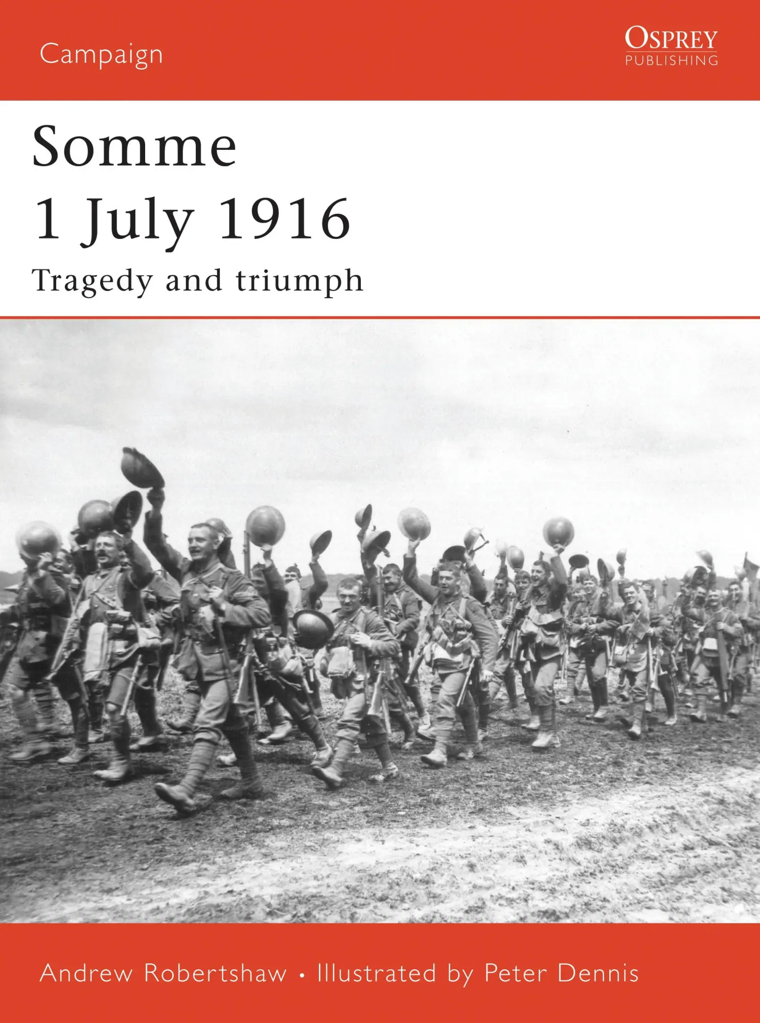 Cover: 9781846030383 | Somme 1 July 1916 | Tragedy and Triumph | Andrew Robertshaw | Buch