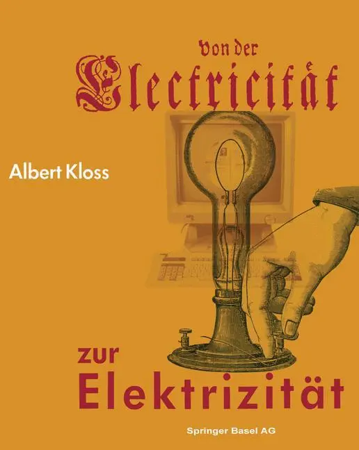 Cover: 9783034860383 | Von der Electricität zur Elektrizität | Kloss | Taschenbuch | 296 S.