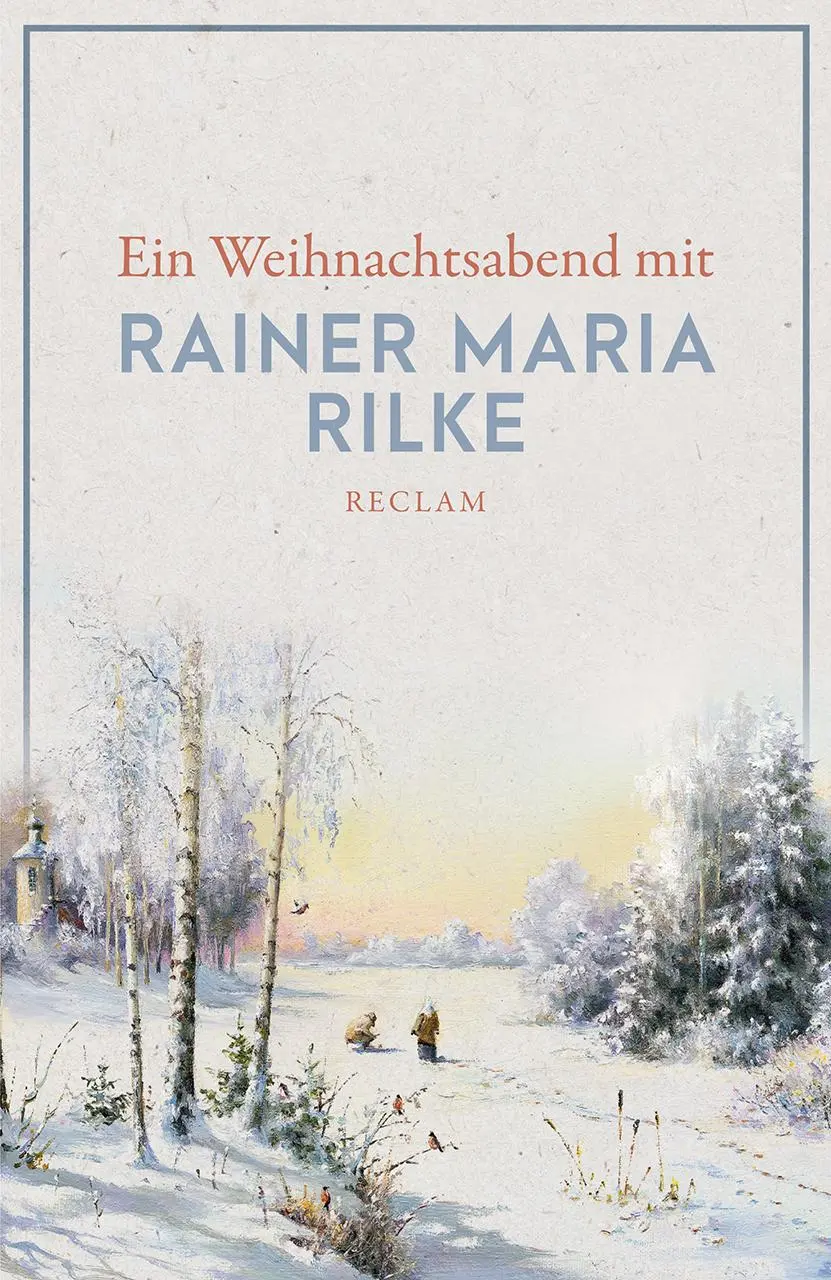 Cover: 9783150140383 | Ein Weihnachtsabend mit Rainer Maria Rilke | Rainer Maria Rilke | Buch